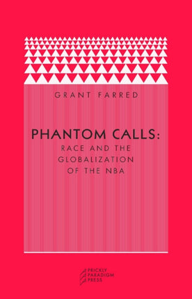 Phantom Calls  Race and the Globalization of the