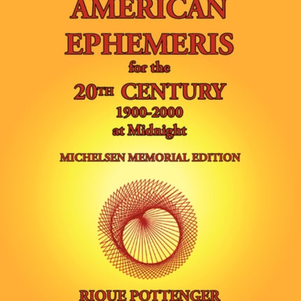 The New American Ephemeris for the 20th Century 19002000 at Midnight