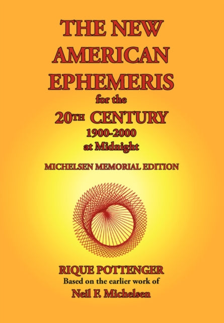 The New American Ephemeris for the 20th Century 19002000 at Midnight