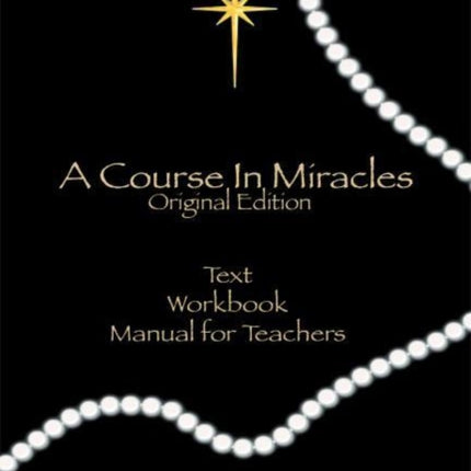 A Course in Miracles Original Edition