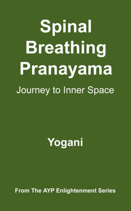 Spinal Breathing Pranayama  Journey to Inner Space