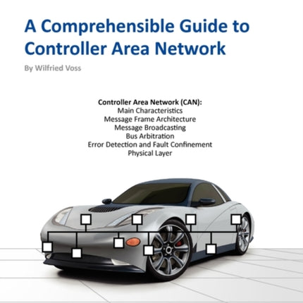 A Comprehensible Guide to Controller Area Network
