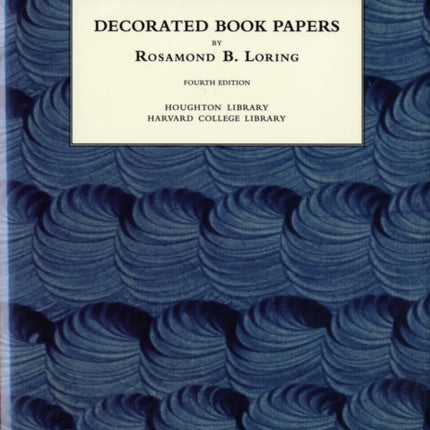 Decorated Book Papers: Being an Account of Their Designs and Fashions