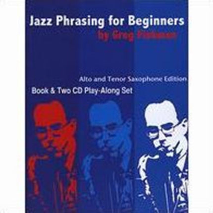 Jazz Phrasing for Saxophone Vol 1