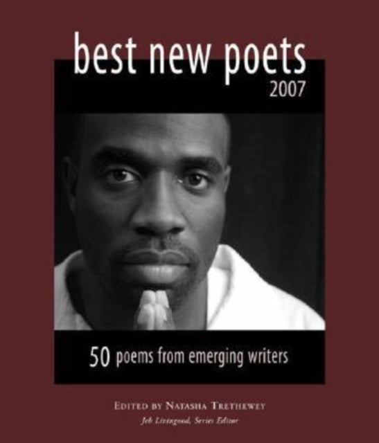 Best New Poets 2007: 50 Poems from Emerging Writers