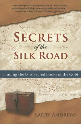 Secrets of the Silk Road Finding the Lost Sacred Books of the Gobi