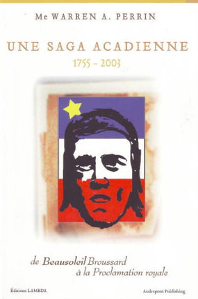 Une Saga Acadienne 17552003