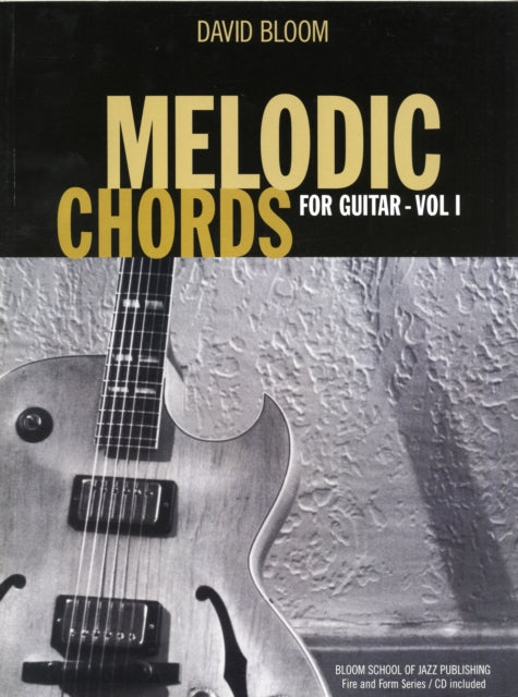 Melodic Chords For Guitar Volume 1 Gtr BookCd Fire and Form