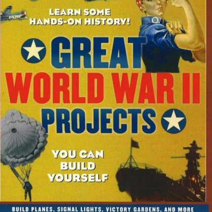 GREAT WORLD WAR II PROJECTS