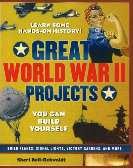 GREAT WORLD WAR II PROJECTS