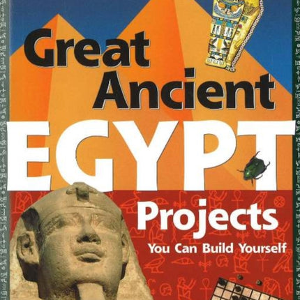 Great Ancient EGYPT Projects