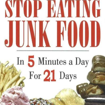 Lose Fat & Weight! Stop Eating Junk Food NTSC DVD: in 5 Minutes a Day for 21 Days