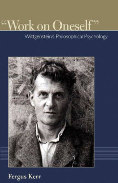 Work on Oneself  Wittgensteins Philosophical
