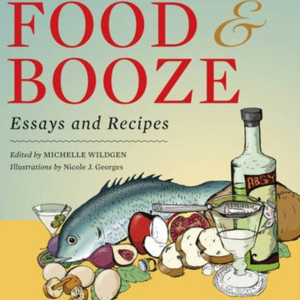 Food & Booze: A Tin House Literary Feast