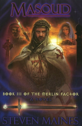 Masoud Book III of the Merlin Factor Fiction New