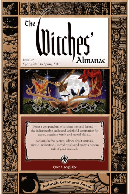 Witches' Almanac 2010: Issue 29: Spring 2010 - Spring 2011 Animals Great and Small