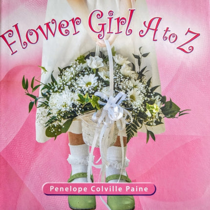 Flower Girls A to Z