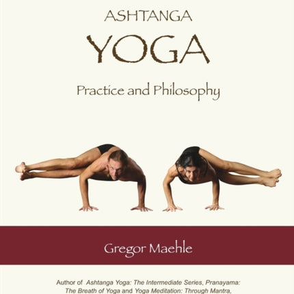 Ashtanga Yoga Practice and Philosophy