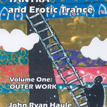 Tantra  Erotic Trance Volume One  Outer Work Volume 1
