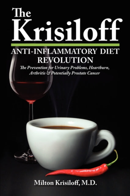 The Krisiloff AntiInflammatory Diet