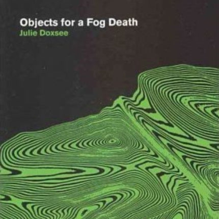 Objects for a Fog Death