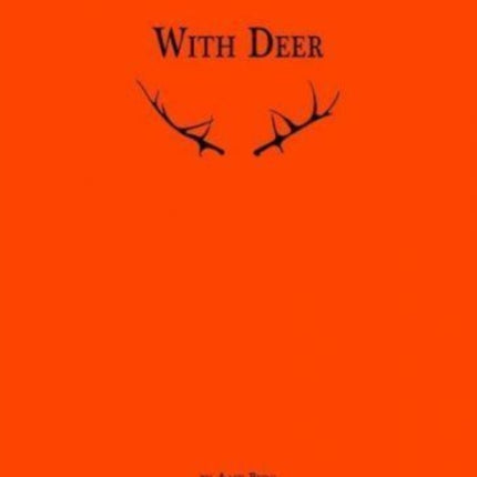 With Deer