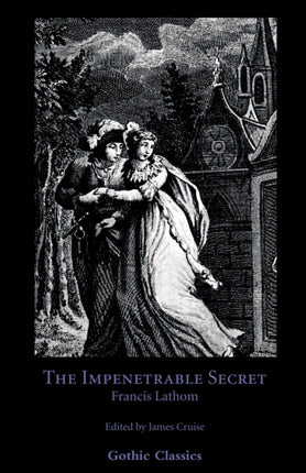 The Impenetrable Secret Find It Out Gothic Classics