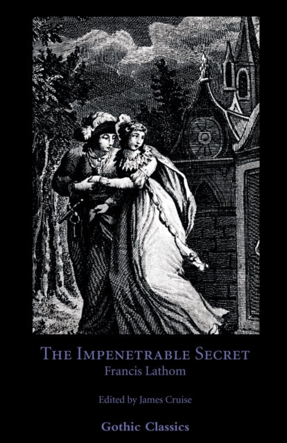 The Impenetrable Secret Find It Out Gothic Classics