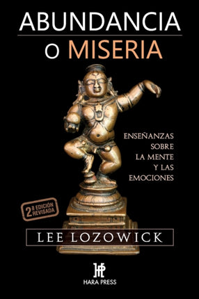 Abundancia o miseria Enseanzas sobre la mente y las emociones