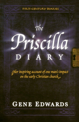 The Priscilla Diary FirstCentury Diaries Seedsowers