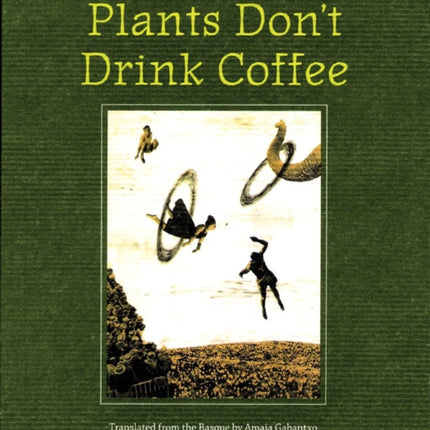 Plants Dont Drink Coffee