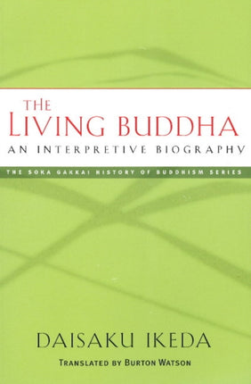 The Living Buddha: An Interpretive Biography