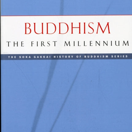 Buddhism: The First Millennium