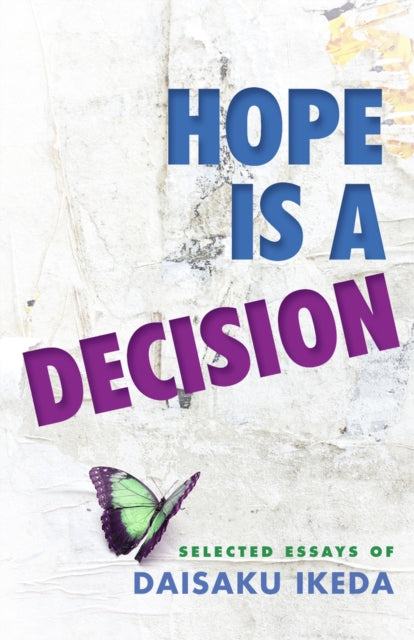 Hope Is a Decision: Selected Essays