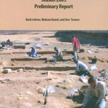 Giza Plateau Mapping Project Season 2005 Preliminary Report