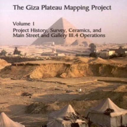 Giza Reports, The Giza Plateau Mapping Project: Volume I - Project History, Survey, Ceramics, and the Main Street and GalleryIII.4 Operations