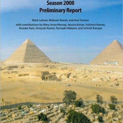 Giza Plateau Mapping Project Season 2008 Preliminary Report