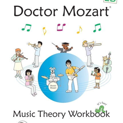 Doctor Mozart Music Theory Workbook Level 2B  InDepth Piano Theory Fun for Childrens Music Lessons and Home Schooling  Highly Effective for Beginners Learning a Musical Instrument