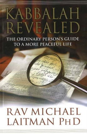 Kabbalah Revealed: The Ordinary Person's Guide to a More Peaceful Life