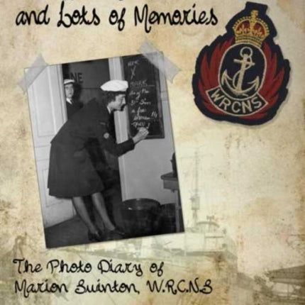 A Duffle Bag Close Friends and Lots of Memories The Photo Diary of Marion Swinton WRCNS