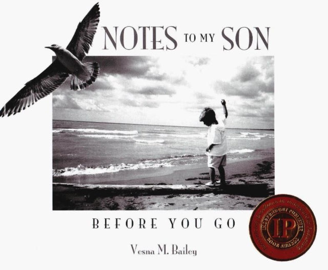 Notes to My Son: Before You Go: 2nd Edition