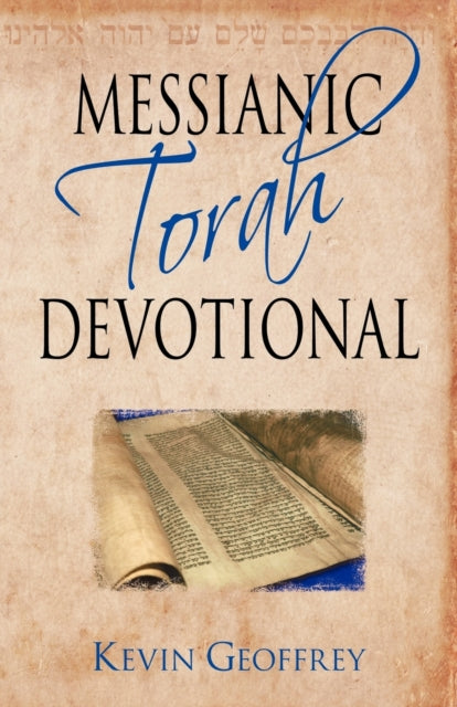 Messianic Torah Devotional Messianic Jewish Devotionals for the Five Books of Moses