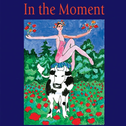 In the Moment The Life and Art of Schomer