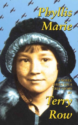 Phyllis Marie A Novel Based on a True Story