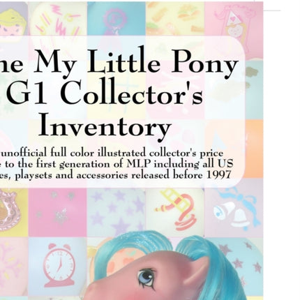 My Little Pony G1 Collectors Inventory