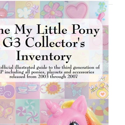 The My Little Pony G3 Collectors Inventory