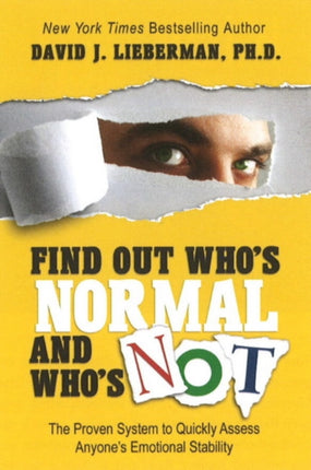 Find Out Whos Normal and Whos Not The Proven System to Quickly Assess Anyones Emotional Stability Popular Psychology