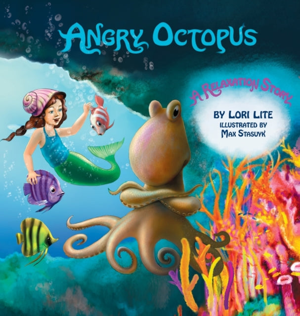 Angry Octopus An Anger Management Story for Children Introducing Active Progressive Muscle Relaxation and Deep Breathing Indigo Ocean Dreams