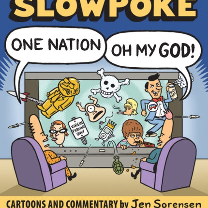 Slowpoke: One Nation, Oh My God!