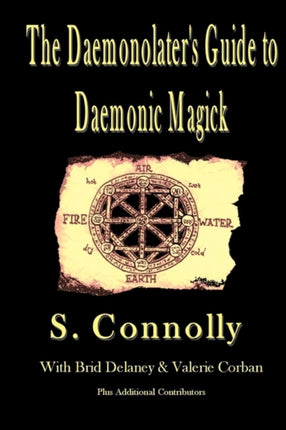 The Daemonolaters Guide to Daemonic Magick